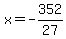 x=-352%2F27