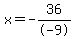 x=-36%2F-9