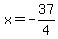 x=-37%2F4