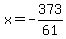 x=-373%2F61