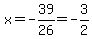 x=-39%2F26=-3%2F2