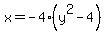 x=-4%28y%5E2-4%29