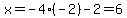 x=-4%2A%28-2%29-2=6