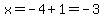 x=-4%2B1=-3