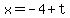 x=-4%2Bt