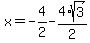 x=-4%2F2-4%2Asqrt%283%29%2F2