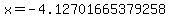 x=-4.12701665379258
