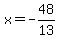 x=-48%2F13