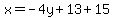 x=-4y%2B13%2B15