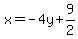 x=-4y%2B9%2F2