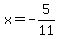 x=-5%2F11