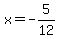 x=-5%2F12