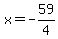 x=-59%2F4