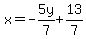 x=-5y%2F7%2B13%2F7