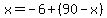 x=-6%2B%2890-x%29