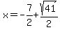 x=-7%2F2%2Bsqrt%2841%29%2F2