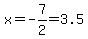 x=-7%2F2=3.5