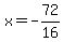 x=-72%2F16