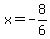 x=-8%2F6
