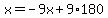 x=-9x%2B9%2A180