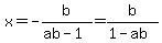 x=-b%2F%28ab-1%29=b%2F%281-ab%29