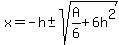 x=-h+%2B-+sqrt%28A%2F6%2B6h%5E2%29