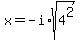x=-i%2Asqrt%284%5E2%29