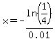 x=-ln%281%2F4%29%2F0.01