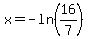 x=-ln%2816%2F7%29