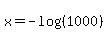 x=-log%28%281000%29%29