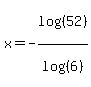 x=-log%28%2852%29%29%2Flog%28%286%29%29