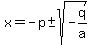x=-p%2B-+sqrt%28-q%2Fa%29