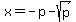 x=-p-sqrt%28p%29