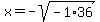 x=-sqrt%28-1%2A36%29