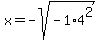 x=-sqrt%28-1%2A4%5E2%29