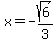 x=-sqrt%286%29%2F3