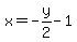 x=-y%2F2-1