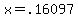 x=.16097
