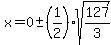 x=0%2B-+%281%2F2%29sqrt%28127%2F3%29