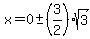 x=0%2B-+%283%2F2%29sqrt%283%29