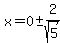 x=0%2B-+2%2Fsqrt%285%29