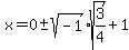 x=0%2B-sqrt%28-1%29sqrt%283%2F4%29%2B1