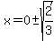 x=0%2B-sqrt%282%2F3%29