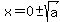 x=0%2B-sqrt%28a%29