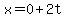 x=0%2B2t