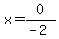 x=0%2F%28-2%29