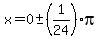 x=0+%2B-+%281%2F24%29pi