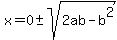 x=0+%2B-+sqrt%282ab-b%5E2%29