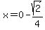 x=0-sqrt%282%29%2F4