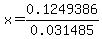 x=0.1249386%2F0.031485